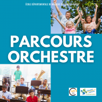 Nouveau ! Parcours orchestre 